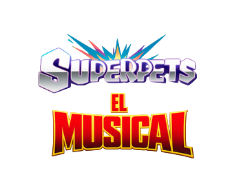SuperPets · El Musical